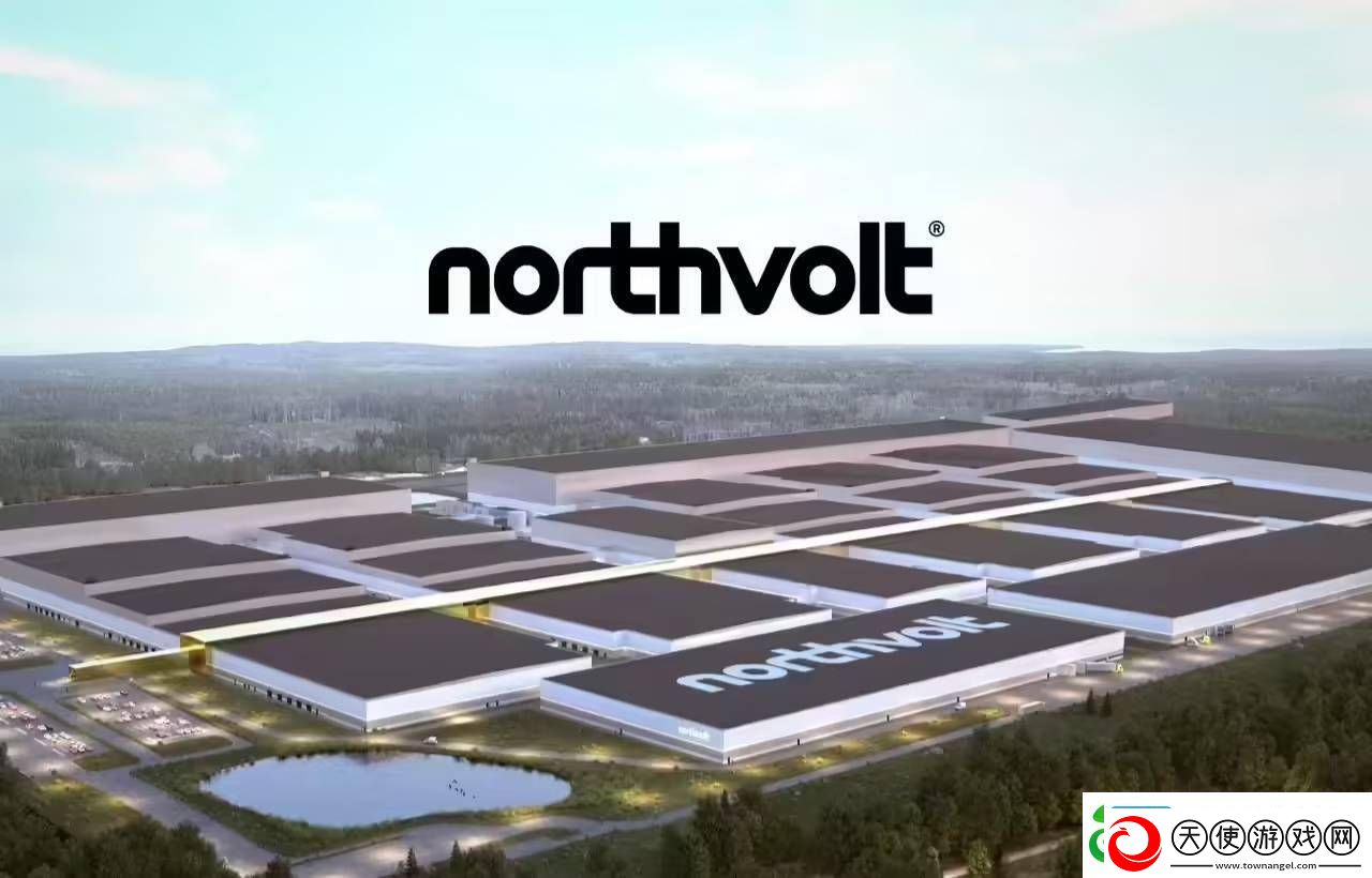 欧洲电池“希望之星”Northvolt破产后续