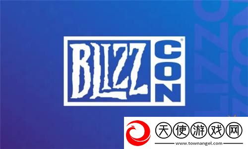 明年又明年！暴雪宣布暴雪嘉年华再次停办！将于明年“重磅”回归